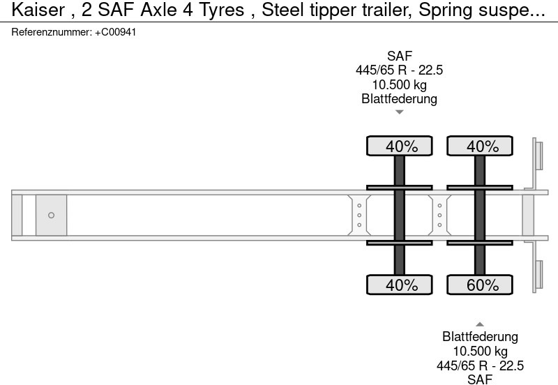 덤프 세미 트레일러 Kaiser , 2 SAF Axle 4 Tyres , Steel tipper trailer, Spring suspension : 사진 12